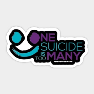 One Suicide is Too Many Sticker